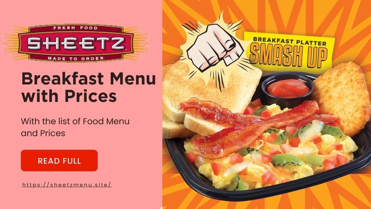 Sheetz breakfast menu with hours and timing and prices