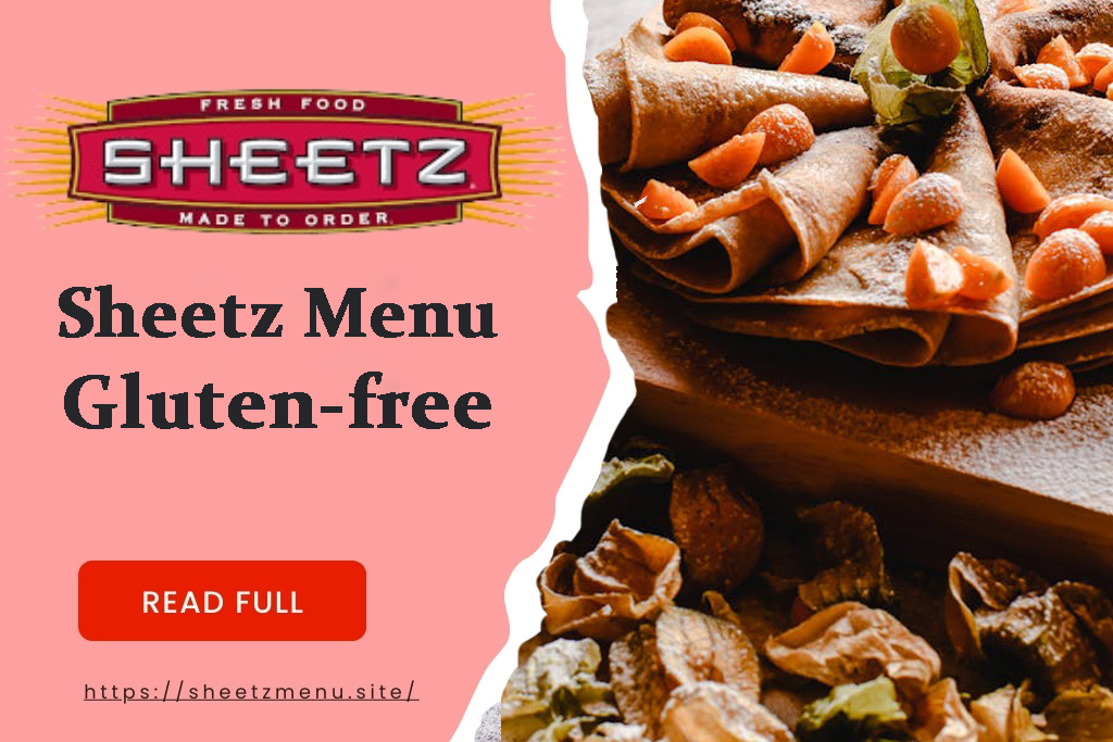 Sheetz Gluten Free Menu 2024